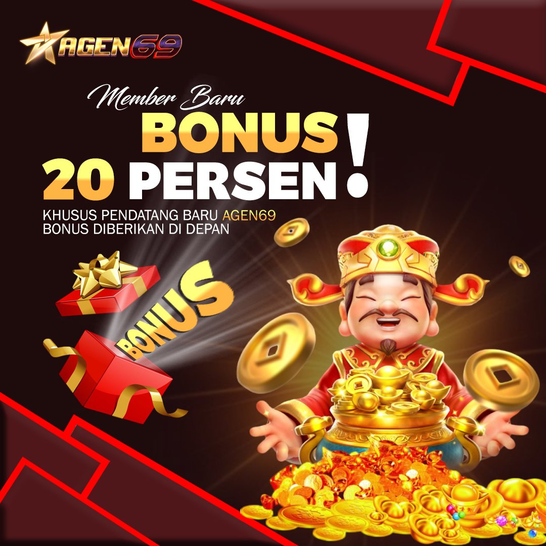 Bonus member baru AGEN69