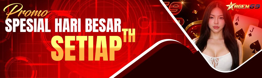 Promo Bonus Spesial Hari Besar AGEN69